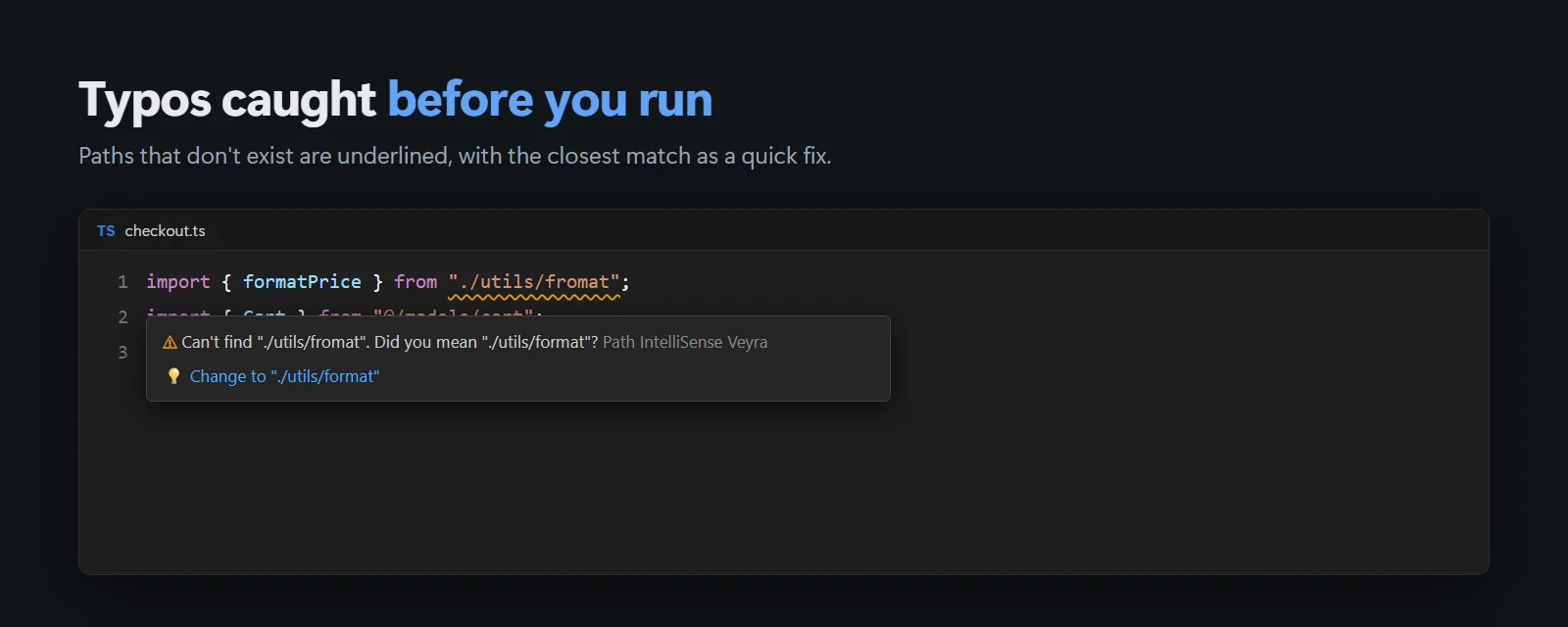 A misspelled import path underlined, with the quick fix Change to ./utils/format